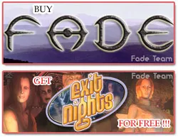 “Buy Fade, get Exit Nights for free!!!”